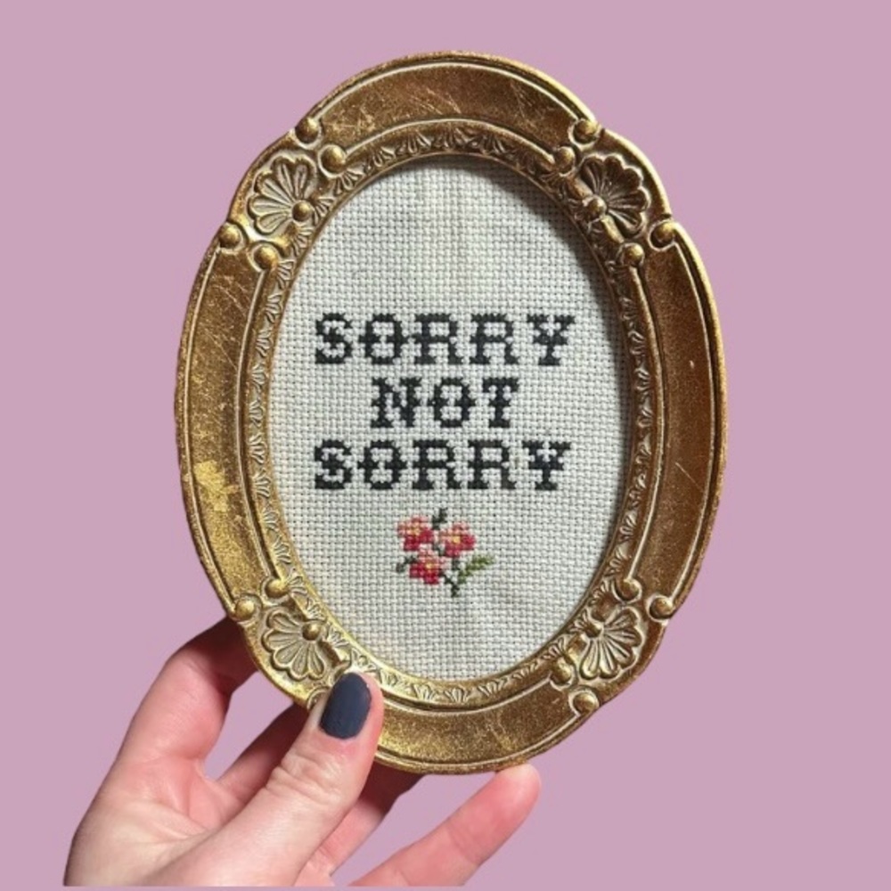 Sorry Not Sorry Handmade Framed Cross Stitch Art